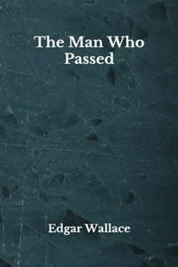 The Man Who Passed