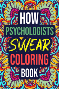 How Psychologists Swear Coloring Book