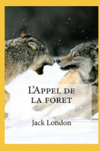 L'Appel de la forêt Annoté