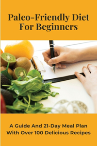 Paleo-Friendly Diet For Beginners