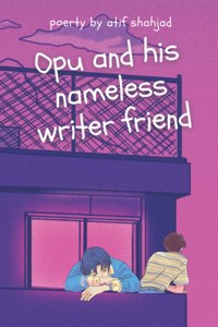Opu and his nameless writer friend