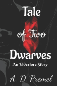 Tale of Two Dwarves