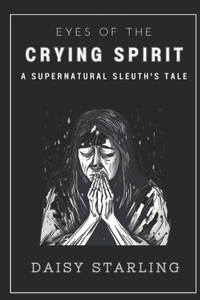 Eyes of the Crying Spirit