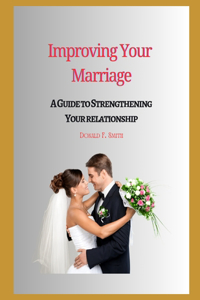 Improving Your Marriage