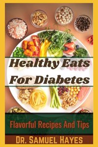 Healthy Eats For Diabetes