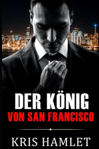 König von San Francisco