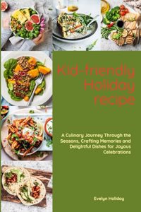 Kid-friendly Holiday Recipe