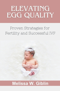 Elevating Egg Quality
