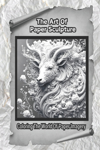 Art Of Paper Sculpture