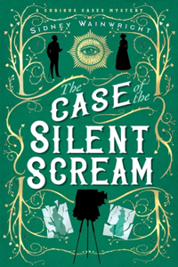 Case of the Silent Scream: A Curious Cases Mystery