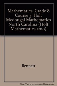 Holt McDougal Mathematics North Carolina: Student Edition Course 3 2011