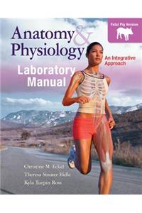 Anatomy & Physiology, Laboratory Manual with Access Code