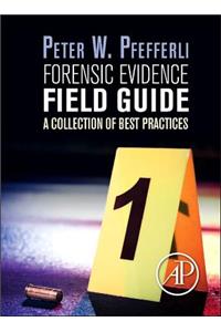 Forensic Evidence Field Guide