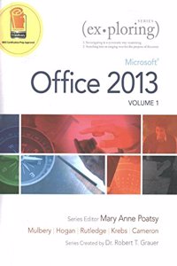 Exploring Microsoft Office 2013, Volume 1, Technology in Action, and Myitlab with Pearson Etext and Access Card