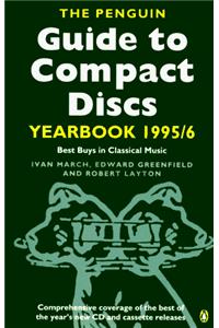 The Penguin Guide to Compact Discs Yearbook 1995-1996: Best Buys in Classical Music (Serial)