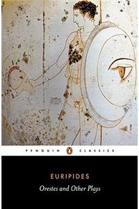 Orestes and Other Plays