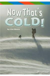 Storytown: Ell Reader Grade 5 Now That's Cold
