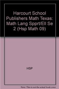 Harcourt School Publishers Math: Math Lang Spprt/Ell Se 2