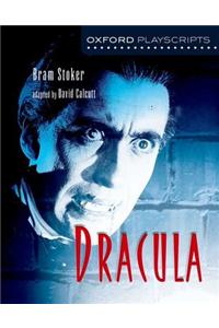 Oxford Playscripts: Dracula