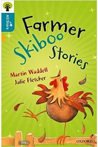 Oxford Reading Tree All Stars: Oxford Level 9 Farmer Skiboo Stories