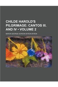 Childe Harold's Pilgrimage (Volume 2); Cantos III. and IV