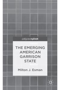 Emerging American Garrison State