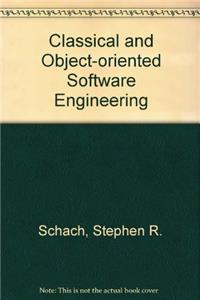 Classical and Object-oriented Software Engineering