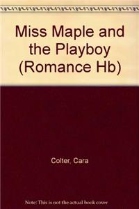 Miss Maple and the Playboy