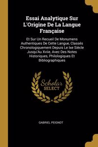 Essai Analytique Sur L'Origine De La Langue Française