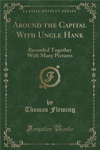 Around the Capital with Uncle Hank