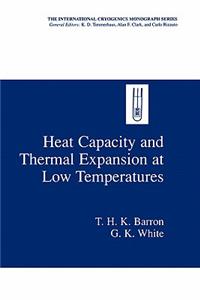 Heat Capacity and Thermal Expansion at Low Temperatures