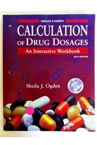 Radcliff & Ogden's Calculation of Drug Dosages: An Interactive Workbook