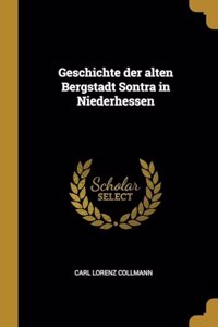 Geschichte der alten Bergstadt Sontra in Niederhessen