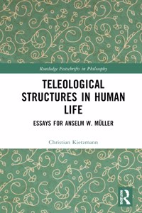 Teleological Structures in Human Life