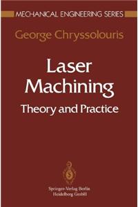 Laser Machining: Theory and Practice