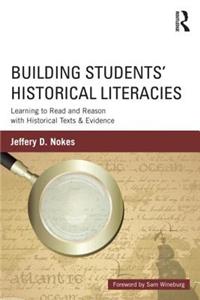 Building Students' Historical Literacies