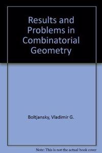 Results and Problems in Combinatorial Geometry