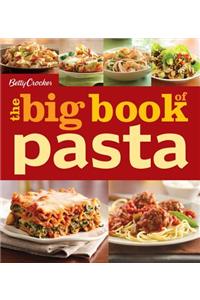 Betty Crocker the Big Book of Pasta