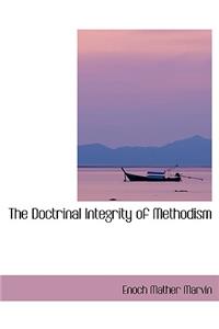 The Doctrinal Integrity of Methodism