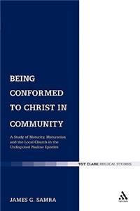 Being Conformed to Christ in Community