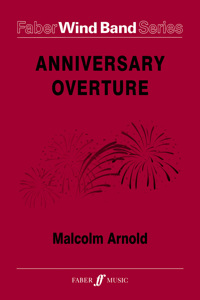 Malcolm Arnold: Anniversary Overture