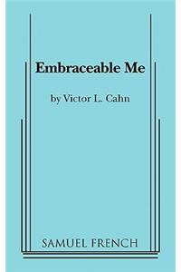 Embraceable Me