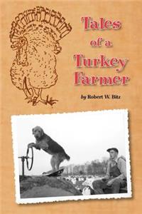 Tales of a Turkey Farmer