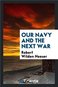 Our navy and the next war