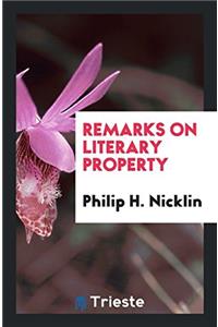 Remarks on Literary Property