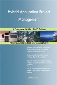 Hybrid Application Project Management A Complete Guide - 2020 Edition