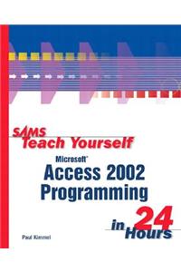 Sams Teach Yourself Microsoft Access 2002 Programming in 24 Hours