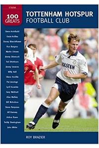Tottenham Hotspur Football Club: 100 Greats