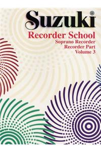 Suzuki Recorder School (Soprano Recorder) Vol. 3