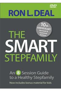 The Smart Stepfamily - An 8-Session Guide to a Healthy Stepfamily